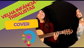 Velha Infância - cover Kelly e Tiago - GIRA GIROU